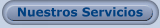 Nuestros Servicios